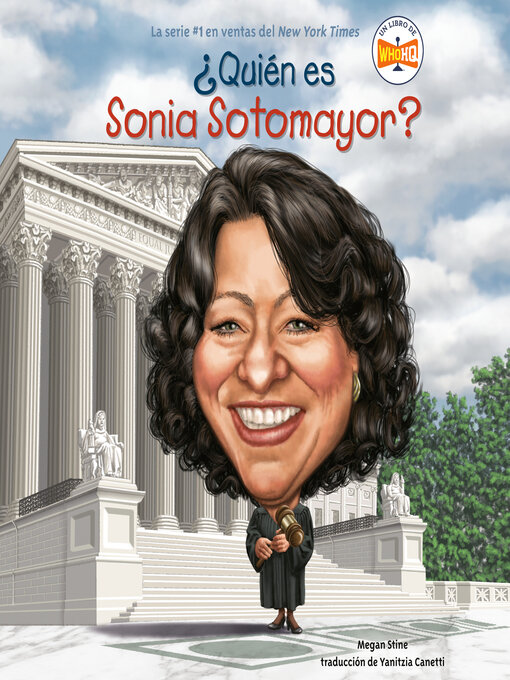 Title details for ¿Quién es Sonia Sotomayor? by Megan Stine - Available